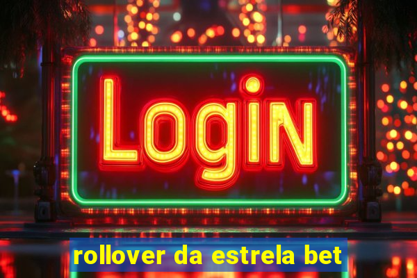 rollover da estrela bet